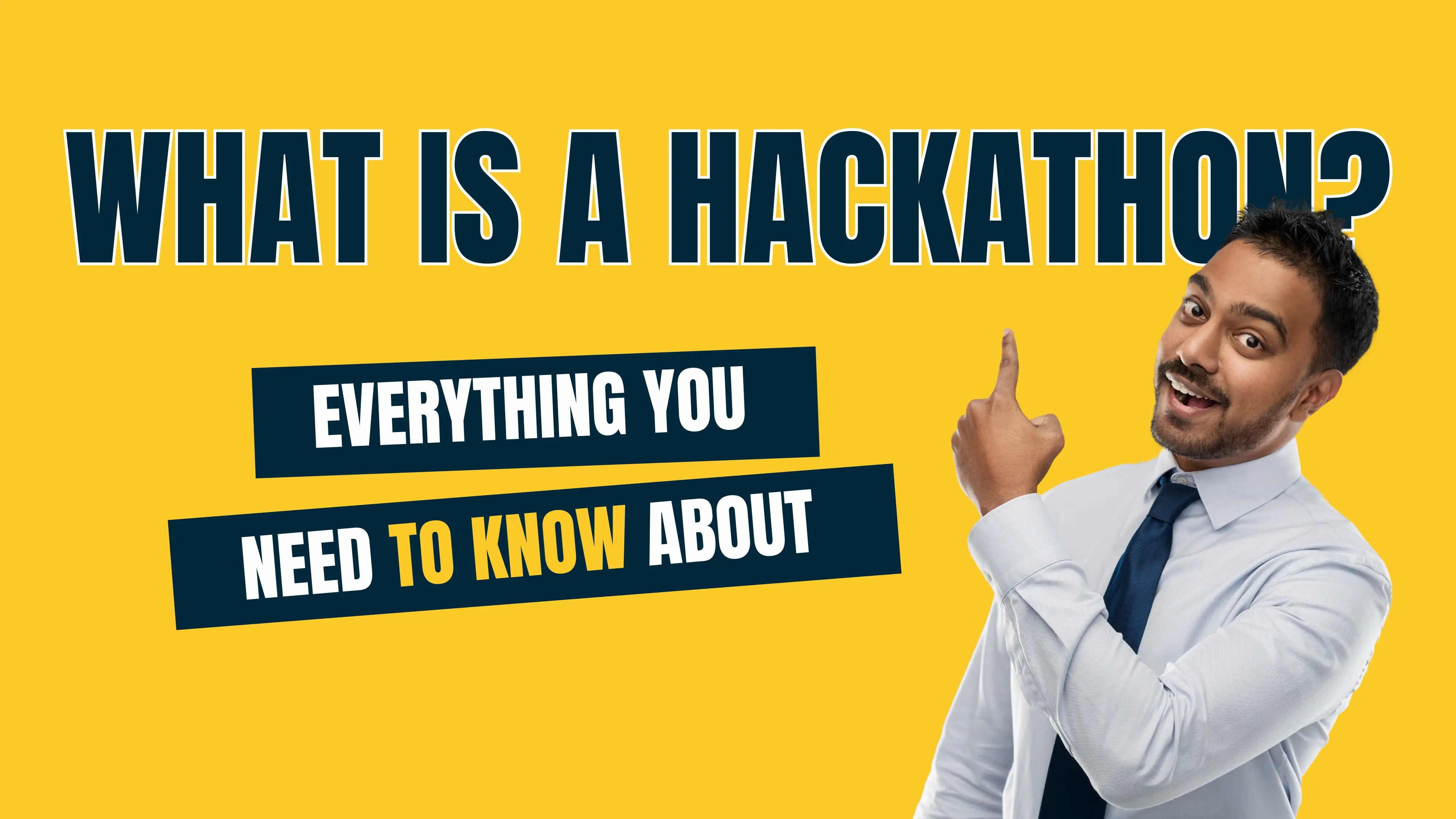 What is a Hackathon? Types, Benefits, Structure & Tips